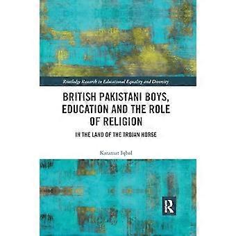 Britisk-pakistanske drenges uddannelse og religionens rolle i den trojanske hests land