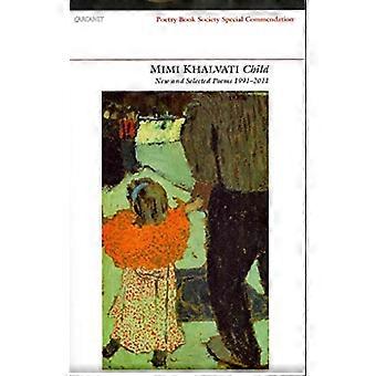 Child New and Selected Poems 1991 2011