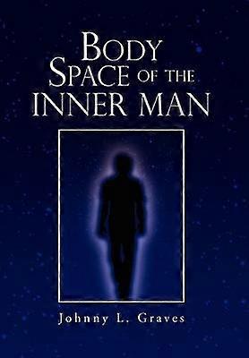 Body Space of the Inner Man