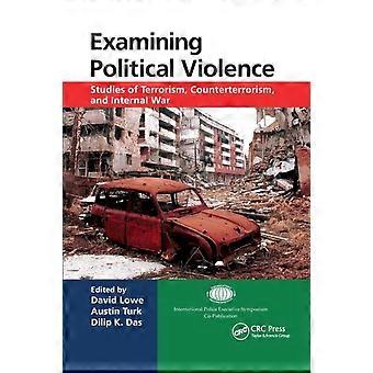 Examining Political Violence Studies Of Terrorism Counterterrorism And Int - Taylor & Francis Ltd - Paperback - en Book