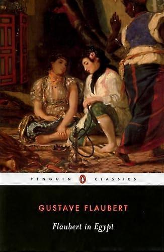 Flaubert en Egipto (Penguin Classics)