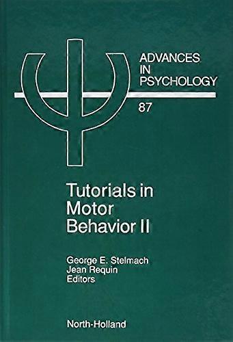 Tutorials in Motor Behavior II, tom 87 (Postępy psychologii)