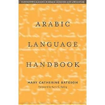 Arabische Sprache Handbuch (Georgetown Classics in arabischer Sprache & Linguistik)