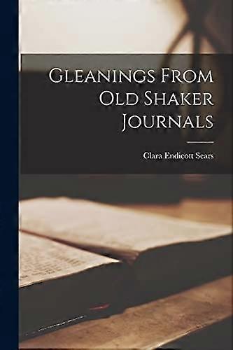 Gleanings from Old Shaker Journals
