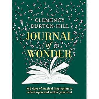 Journal of Wonder: 366 Tage musikalische Inspiration, um über die Seele nachzudenken und sie zu beruhigen