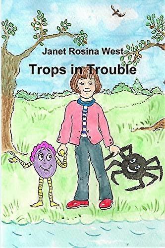 Trops in Trouble