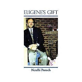 Eugenes Geschenk
