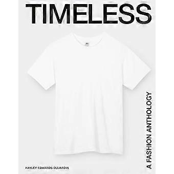 Timeless : eine Mode-Anthologie