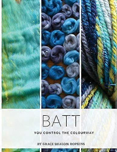 Batt: You Control the Colourway
