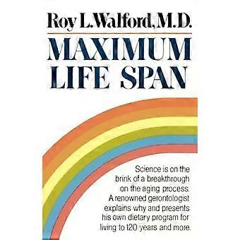Maximum Life Span - Roy L. Walford
