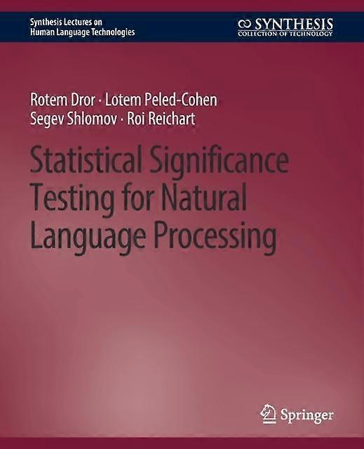 Statistical Significance Testing For Natural Language Processing - Rotem Dror - Paperback - en Book