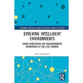 Evolving Intelligent Environments Smart Ecosystems and Transformative Innovations in the 21st Century