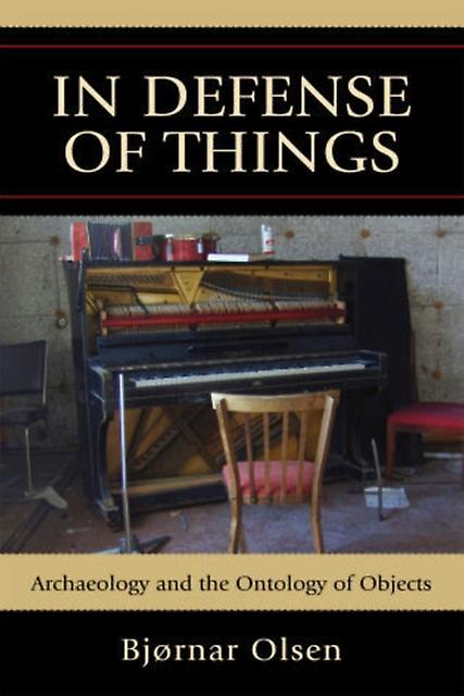 In Defense Of Things by Bjrnar Olsen Paperback Book