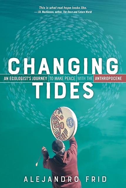 Changing Tides by Alejandro Frid Paperback