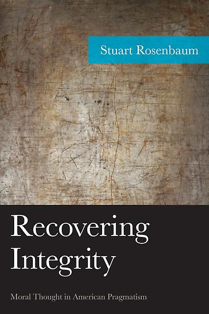 Recovering Integrity by Stuart Rosenbaum Paperback Book