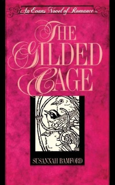 The Gilded Cage - Susannah Bamford