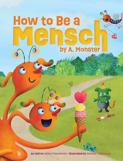 How To Be A Mensch By A. Monster by Leslie Kimmelman Hardback Book