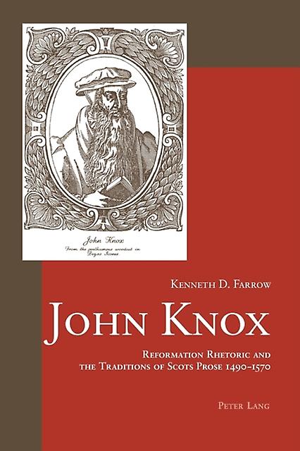 John Knox by Kenneth D. Farrow Paperback Book
