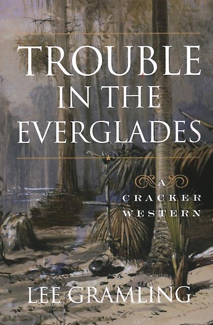 Trouble In The Everglades by Lee Gramling Paperback Book