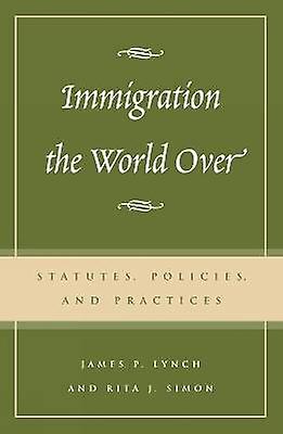 Immigration the World Over