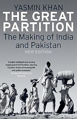 The Great Partition - The Making of India and Pakistan