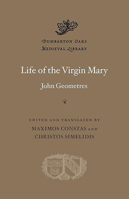 Life Of The Virgin Mary by John Geometres Hardback Book