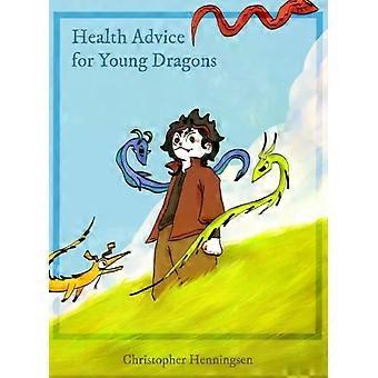 Health Advice For Young Dragons - Christopher Henningsen