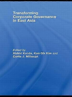 Transforming Corporate Governance in East Asia