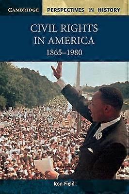 Civil Rights in America 18651980