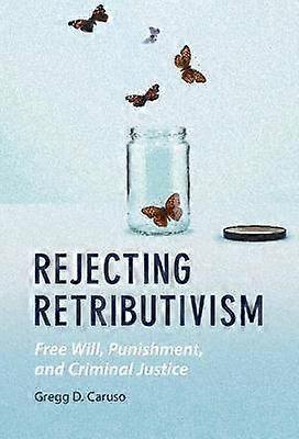 Respingerea retributivismului