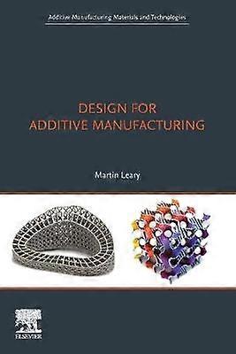 Design for Additive Manufacturing