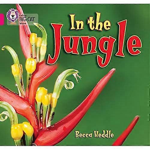 Collins Big Cat - In the Jungle: Band 01B/Pink B