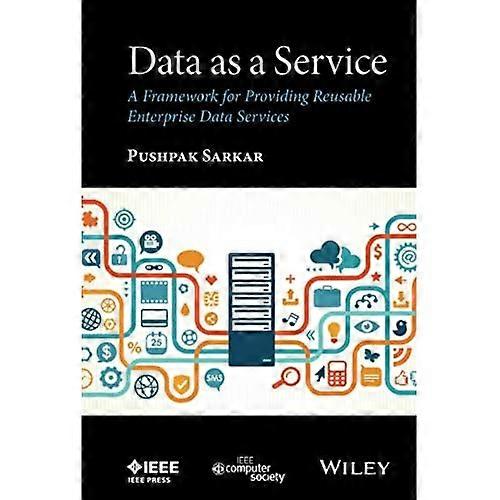 Data as a Service: A Framework for Providing Re-Usable Enterprise Data Services