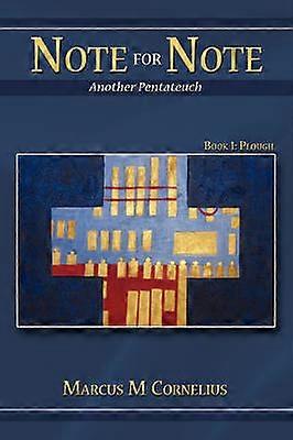 NOTE FOR NOTE Another Pentateuch BOOK 1 PLOUGH