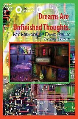 Dreams Are Unfinished Thoughts