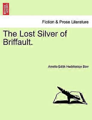 The Lost Silver of Briffault