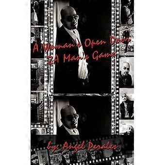 A Woman's Open Door 2a Man's Game