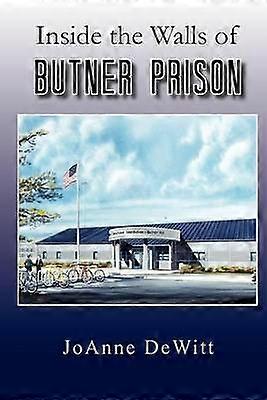 Inside the Walls of Butner Prison