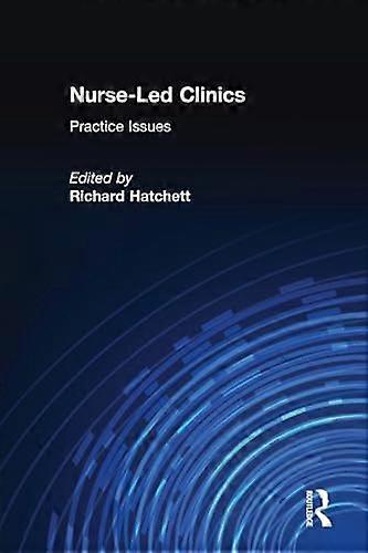 Nurse Led Clinics: Practical Issues