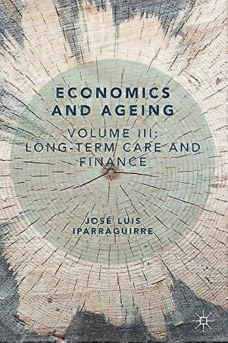 Economics And Ageing by Jose Luis Iparraguirre Paperback