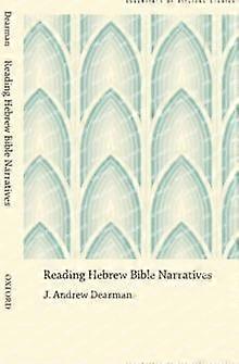 Reading Hebrew Bible Narratives - DEARMAN
