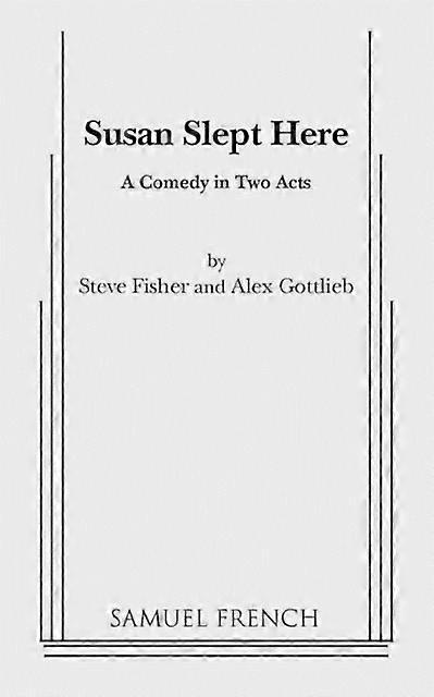 Susan Slept Here - Alex Gottlieb - Plays, playscripts - Samuel French Ltd - Paperback
