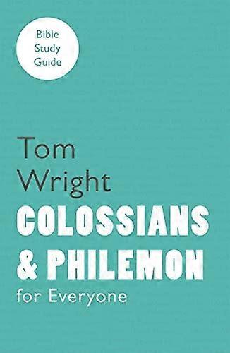 Colossians & Philemon (For Everyone Bible Study Guide)