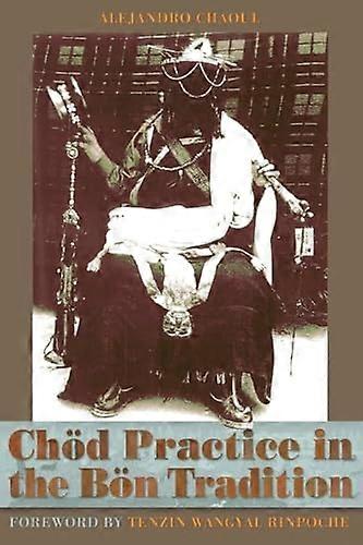 Chod Practice in the Bon Tradition