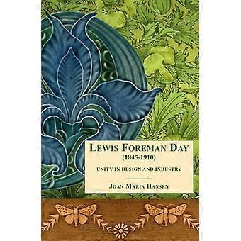 Lewis F Day (1845-1910): unidad de diseño e industria