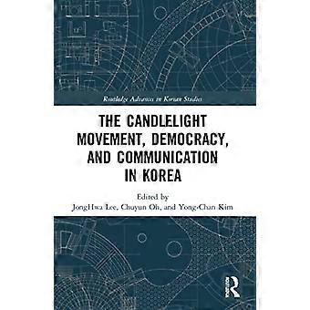 The Candlelight Movement Democracy and Communication in Korea