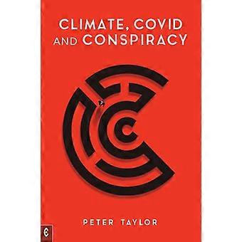 Climate Covid and Conspiracy