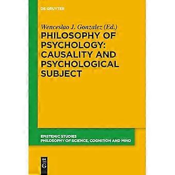 Psykologiens filosofi: Kausalitet og psykologisk subjekt: Nye refleksjoner over James Woodwards bidrag (epistemiske studier)