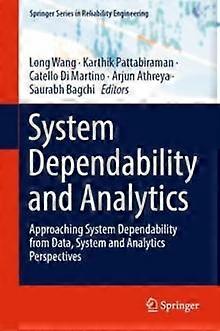 System Dependability And Analytics Approaching System Dependability From Data - Springer Nature B.V - Hardcover - en Book