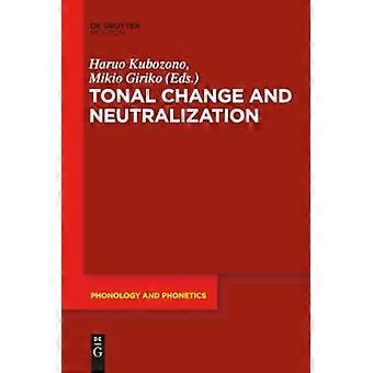 Tonal Change and Neutralization
